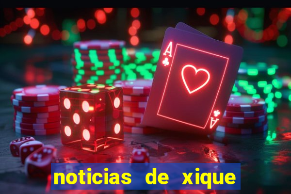 noticias de xique xique ba